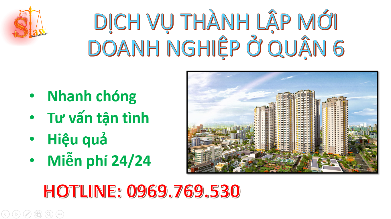 THÀNH LẬP DOANH NGHIỆP Ở QUẬN 6