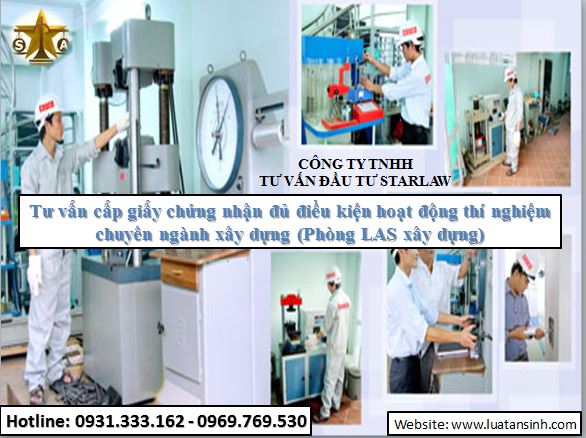 TƯ VẤN CẤP GIẤY CHỨNG NHẬN ĐỦ ĐIỀU KIỆN HOẠT ĐỘNG THÍ NGHIỆM CHUYÊN NGÀNH XÂY DỰNG (PHÒNG LAS XÂY DỰNG)