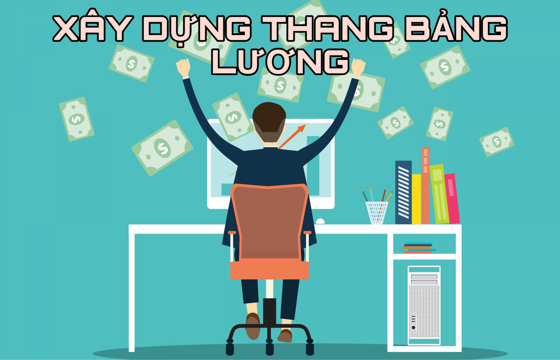 DỊCH VỤ XÂY DỰNG THANG BẢNG LƯƠNG