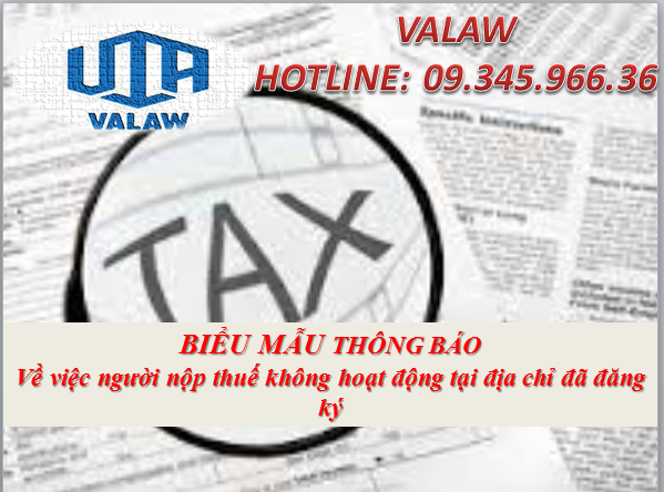 THÔNG BÁO Về việc người nộp thuế không hoạt động tại địa chỉ đã đăng ký